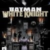 Batman White Knight 2 2